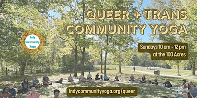 Primaire afbeelding van Queer + Trans Community Yoga - Outdoors at the 100 Acres