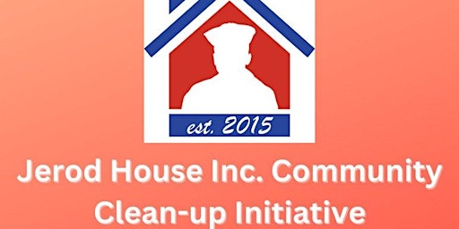 Jerod House Inc.  Adopt a HWY Community Clean-up initiative