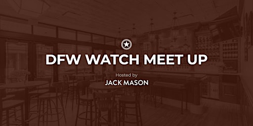 Imagem principal do evento DFW Watch Meet Up