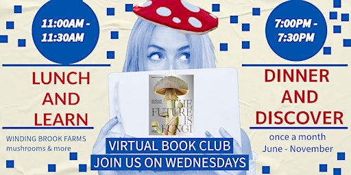 Imagem principal do evento Virtual Fungi Book Club  - "The Future Is Fungi" by  Michael Lim & Yun Shu