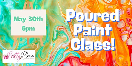 Poured Painting Class- Canvas Art