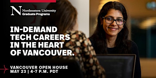 Imagem principal do evento Northeastern University Vancouver Open House - Explore a career in Tech!