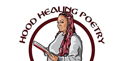 Imagem principal do evento Hood Healing Poetry Event XII: High Tea In Da Hood