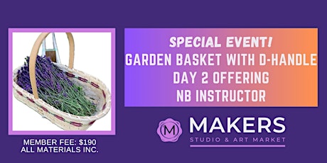 Special Event: Weave a Garden Basket around a D-Handle