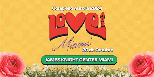 Primaire afbeelding van Congreso Aurora 2024 LOVE | Miami