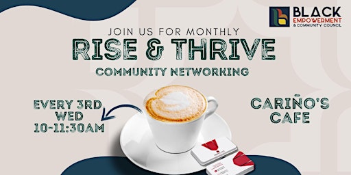 Image principale de Rise & Thrive Community Networking at Carino's Cafe