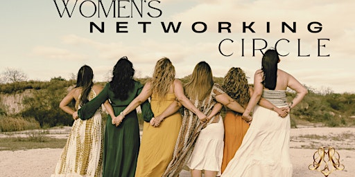 Immagine principale di WOMEN'S NETWORKING CIRCLE FOR HOLISTIC & CREATIVE ENTREPRENEURS SAN ANTONIO 