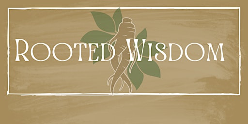 Hauptbild für Rooted Wisdom: Mystery Materia Medica Garden Gatherings