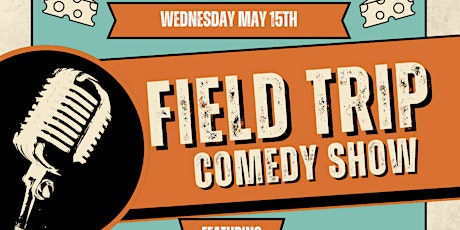 Field Trip Comedy Show
