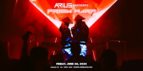 ARIUS Presents PRYSM WARP - Stereo Live Dallas