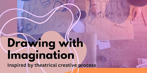 Imagem principal do evento Performative Drawing - Drawing with Imagination