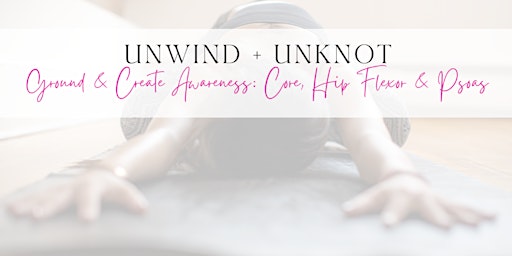 Imagem principal de Unwind & Unknot - Ground & Create Awareness
