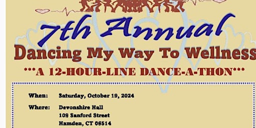 Primaire afbeelding van 7th Annual Dancing My Way to Wellness Line Dance-a-thon