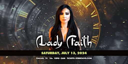 LADY FAITH - Stereo Live Dallas primary image