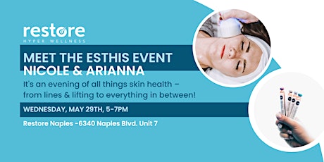Meet the Esthis - A Skin Health Night at Restore  Naples
