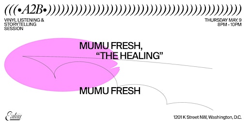 Imagem principal do evento A2B: Mumu Fresh on her newest release, "The Healing"