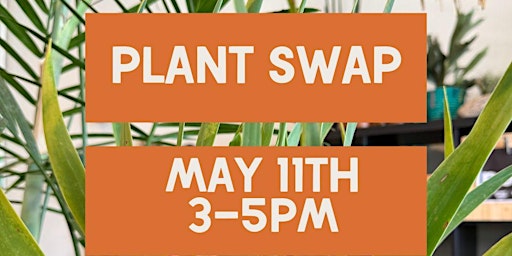 Imagem principal do evento Plant Swap at Plant Shop 805!