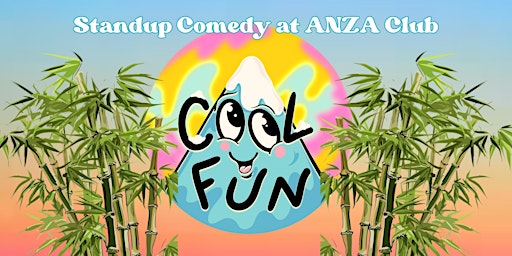 Primaire afbeelding van Cool Fun-Live Stand-Up Comedy at the ANZA Club