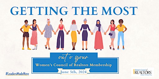 Imagem principal do evento Getting the most out of your Women's Council of Realtors Membership