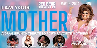 Immagine principale di I Am Your Mother: Mother's Day Drag Brunch 