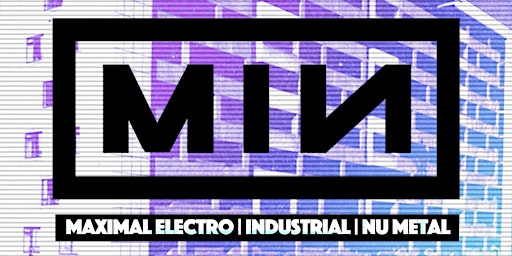 Image principale de MIN [Maximal Electro | Industrial | Nu Metal]