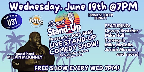 Sunset Standup @ U31 with guest host Melvin McKinney - June 19