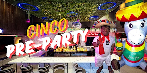 Hauptbild für Cinco Pre Party $5 Margaritas $5 slushies