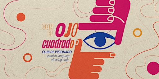 Primaire afbeelding van Spanish-Language Viewing Club: Con el Ojo Cuadrado