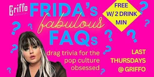 Hauptbild für FREE Drag Trivia w/ Frida Wales @ Griffo