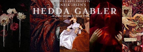 Amplified Arts Presents Ibsen's Hedda Gabler