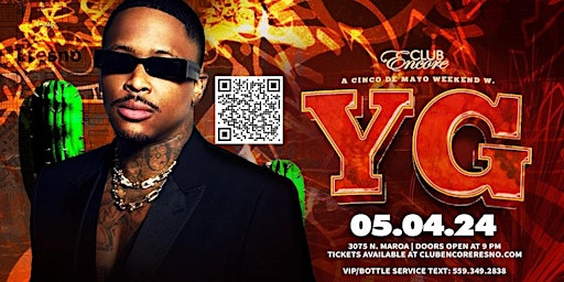 CLUB ENCORE PRESENTS: YG LIVE IN FRESNO - 21&OVER !!!...!!! primary image