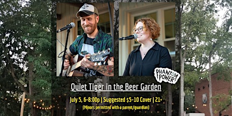 Quiet Tiger in the Beer Garden