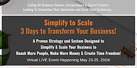 Simplify To Scale - 3 Days to Transform Your Business