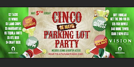CINCO de MAYO Sunday Funday Rooftop + Parking Lot Day Party  @ Vision ATL ❤