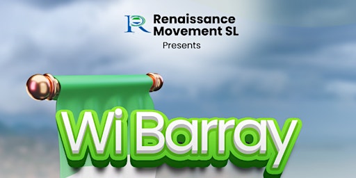 Immagine principale di The Renaissance Movement - Sierra Leone 'Wi Barray' Event 