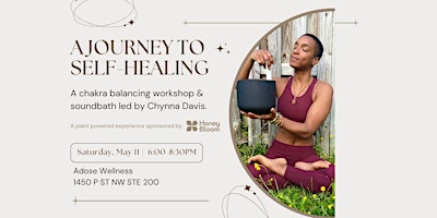 Imagen principal de A Journey to Self-Healing: A Chakra Balancing Workshop & Sound Healing