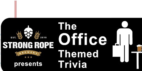 The Office Trivia at Strong Rope Brewery