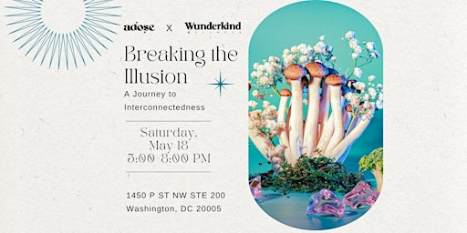 Imagem principal do evento Breaking the Illusion: A Journey to Interconnectedness