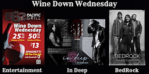 Primaire afbeelding van Wine Down Wednesday at 562 Pacific Grill