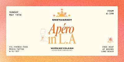 Imagem principal do evento Apéro in L.A - Meet & Greet with HeyoLeah