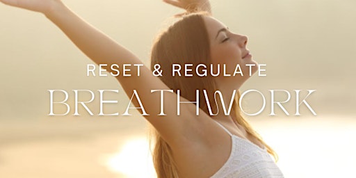 Primaire afbeelding van Reset & Regulate Nervous System Breathwork Workshop