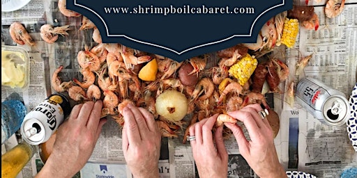 Imagem principal do evento Shrimp Boil Cabaret