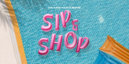 Imagen principal de Sip + Shop with Miami Makers