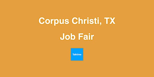 Image principale de Job Fair - Corpus Christi