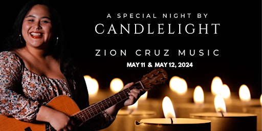Imagem principal do evento CANDLE LIGHT CONCERT: ZION CRUZ (NIGHT 1)