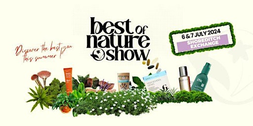 Imagem principal do evento Best of Nature Show 2024 | UK Organic and Natural Health & Wellness Fair
