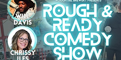 Rough & Ready Comedy Show primary image
