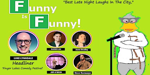 Imagem principal do evento Funny Is Funny! Comedy #36