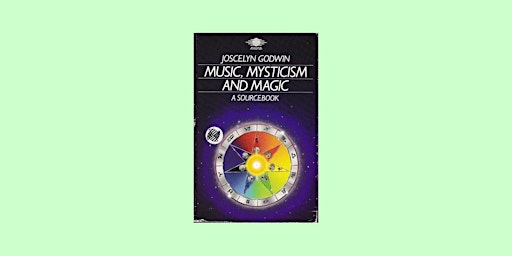 Imagen principal de download [EPub]] Music, mysticism, and magic: A sourcebook By Joscelyn Godw