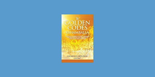 download [PDF] The Golden Codes of Shamballa: Spiritual numbers to uplift h primary image